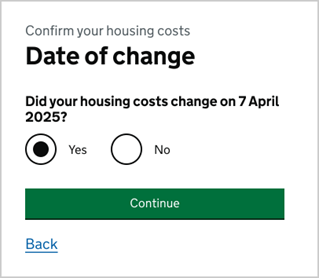 Screen grab of a Universal Credit Journal account with the following text: Confirm your houisng costs. Date of change. Did your housing costs change on 7 April 2025? Buttons with 