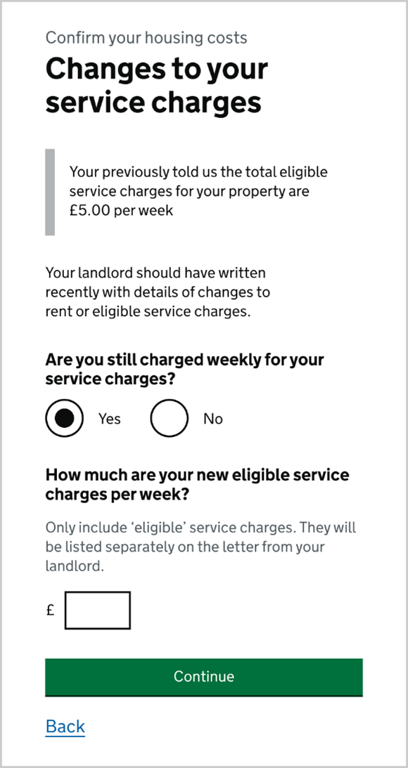 Screen grab of a Universal Credit Journal account with the following text: Confirm your housing costs. Changes to your service charges. You previously told us the total eligible service changes for your property is £5.00 per week. Your landlord should have written recently with details of changes to rent or eligible service charges. Are you still charged weekly for your service charges? Buttons with 